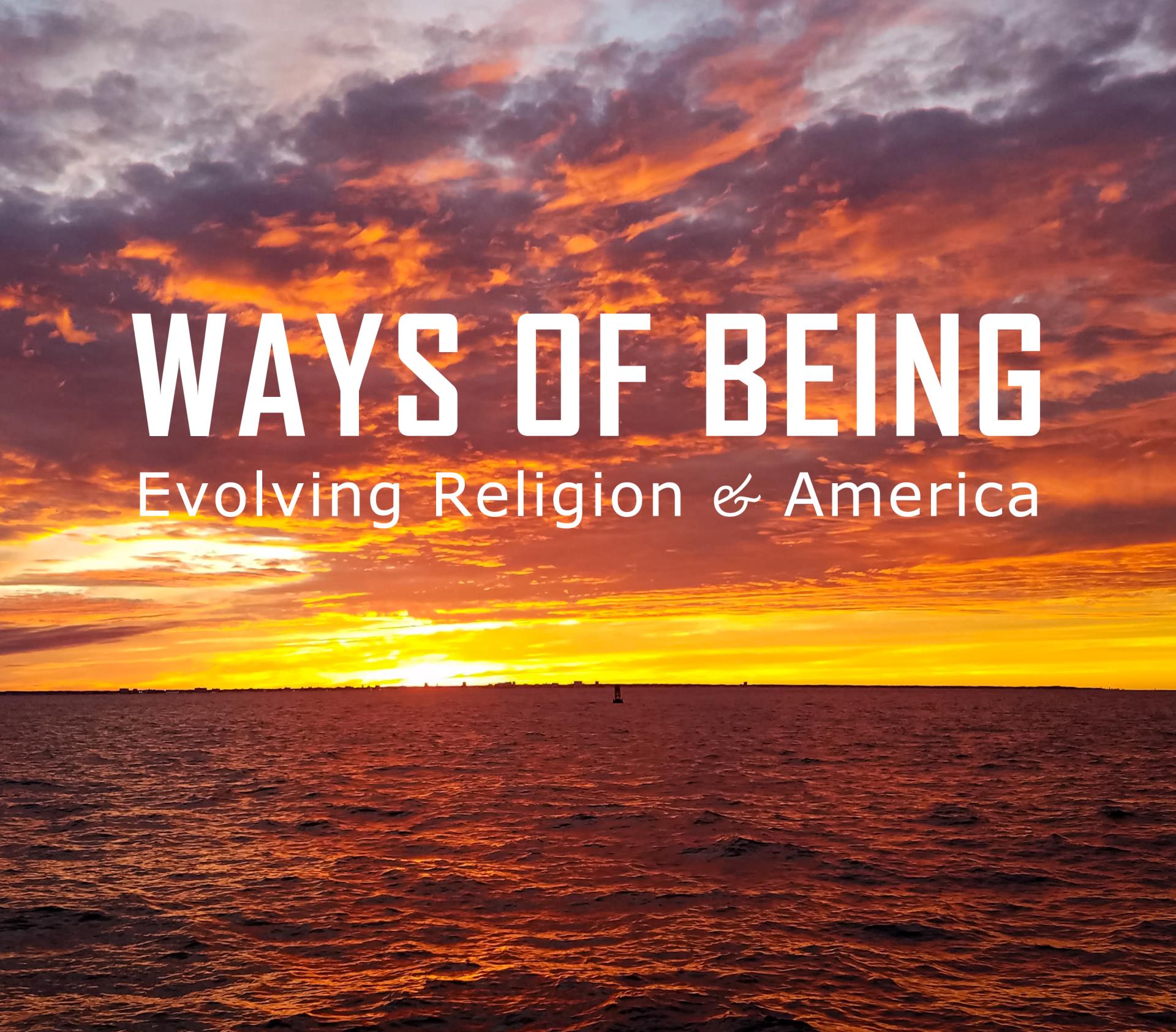 Ways of Being: Evolving Religion & America Symposium logo over an ocean sunset